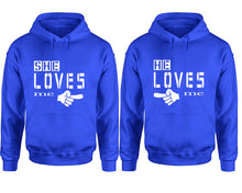 Load image into Gallery viewer, She Loves Me and He Loves Me hoodies, Matching couple hoodies, Royal Blue pullover hoodies

