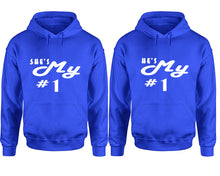 Load image into Gallery viewer, She&#39;s My Number 1 and He&#39;s My Number 1 hoodies, Matching couple hoodies, Royal Blue pullover hoodies
