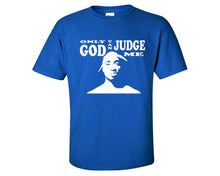 Cargar imagen en el visor de la galería, Only God Can Judge Me custom t shirts, graphic tees. Royal Blue t shirts for men. Royal Blue t shirt for mens, tee shirts.
