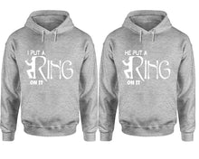 Load image into Gallery viewer, I Put a Ring On It and He Put a Ring On It hoodies, Matching couple hoodies, Sports Grey pullover hoodies
