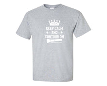 將圖片載入圖庫檢視器 Keep Calm and Contour On custom t shirts, graphic tees. Sports Grey t shirts for men. Sports Grey t shirt for mens, tee shirts.
