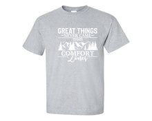 Load image into Gallery viewer, Great Things Never Came from Comfort Zones custom t shirts, graphic tees. Sports Grey t shirts for men. Sports Grey t shirt for mens, tee shirts.
