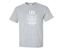 Cargar imagen en el visor de la galería, You Were Given This Life Because You Are Strong Enough To Live It custom t shirts, graphic tees. Sports Grey t shirts for men. Sports Grey t shirt for mens, tee shirts.
