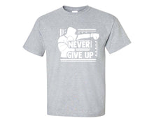 Load image into Gallery viewer, Never Give Up custom t shirts, graphic tees. Sports Grey t shirts for men. Sports Grey t shirt for mens, tee shirts.
