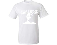 Cargar imagen en el visor de la galería, Only God Can Judge Me custom t shirts, graphic tees. White t shirts for men. White t shirt for mens, tee shirts.

